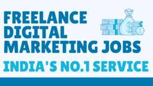 Freelance Digital Marketing Jobs | India's No.1 Service